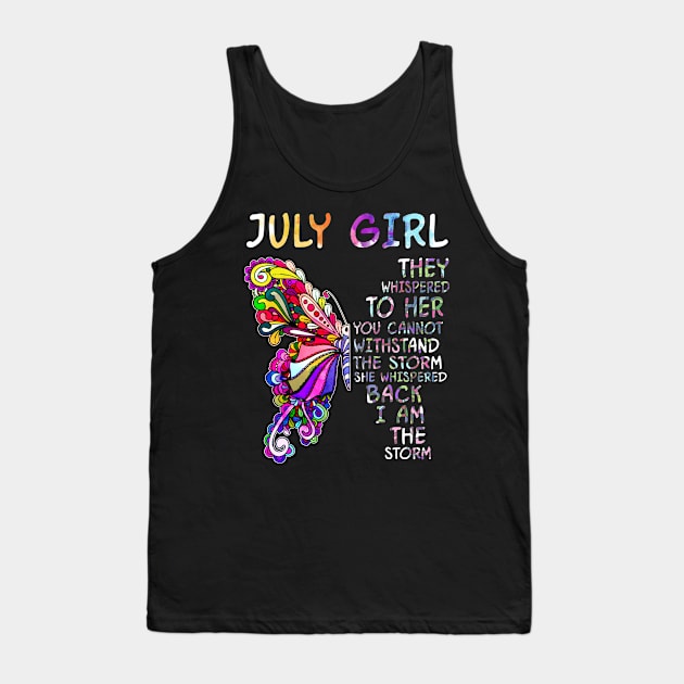 July girl butterfly i am the storm Tank Top by TeesCircle